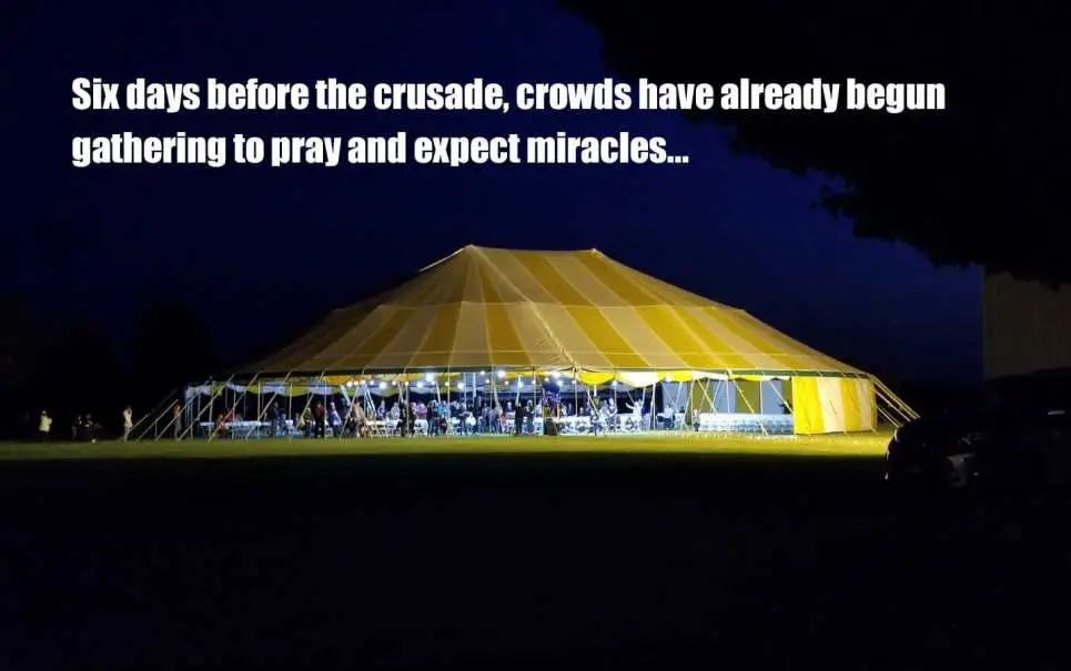 What is already happening in the tent 6 days before the crusade begins. featured image