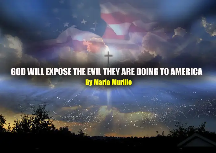 GOD WILL EXPOSE THE EVIL THEY ARE DOING TO AMERICA. featured image
