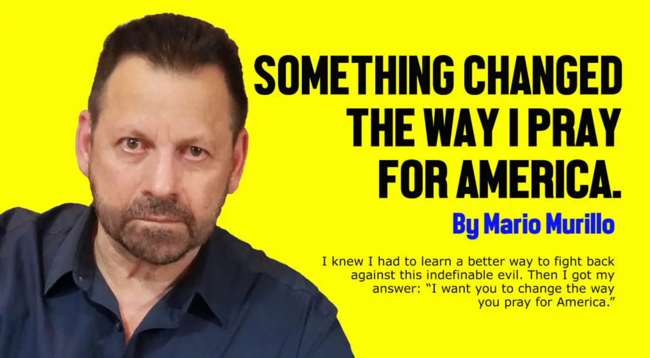 SOMETHING CHANGED THE WAY I PRAY FOR AMERICA featured image