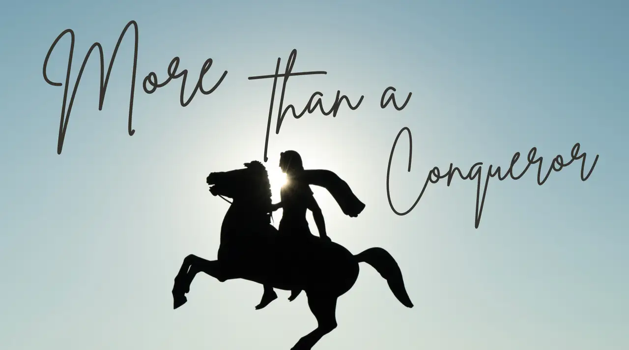 More than a Conqueror featured image