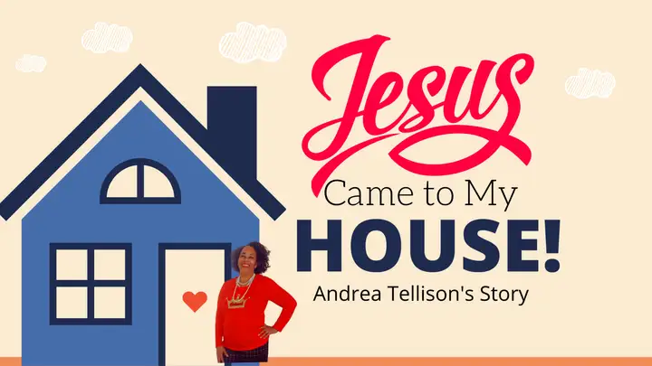Jesus Came to My House key art