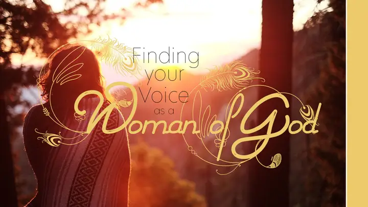 Finding your Voice as a Woman of God key art